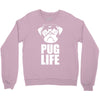 pug life dog Crewneck Sweatshirt