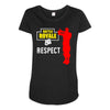 respect batle royal gaming Maternity Scoop Neck T-shirt