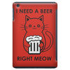 RIGHT MEOW BEER CAT iPad Mini