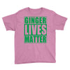 st patrick's day ginger lives matter Youth Tee