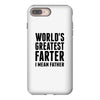 World's Greatest Farter I Mean Father iPhone 8 Plus