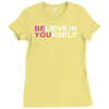 believe in yourself Ladies Fitted T-Shirt