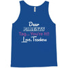 Dear Parents Tag You're It Love Teachers Women's Tank Top