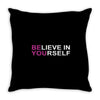 believe in yourself Throw Pillow