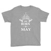 the best teachers are born in may Youth Tee