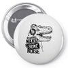make some noise Pin-back button
