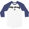 stay strong love heart 3/4 Sleeve Shirt