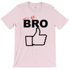 it's ok bro  funny T-Shirt