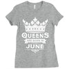 Queens Are Born In June Ladies Fitted T-Shirt