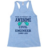 awesome civil engineer looks like Racerback Tank