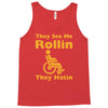 they see me rollin Tank Top