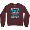 Hiking ıs Like Sex Crewneck Sweatshirt