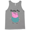 daddy pig Tank Top