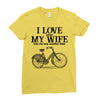 i love when my wife lets me buy another bike Ladies Fitted T-Shirt