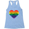 You're Looking At A Rainbow Racerback Tank