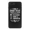 I ONLY DRINK BEER 3 DAYS A WEEK iPhone 7 Plus Case