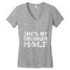 she's my drunker helf Women's V-Neck T-Shirt