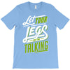 let your T-Shirt