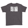 pro life, pro god, pro gun Youth Tee