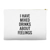 mixed drinks about feelings Accessory Pouches