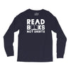 read books not shirts Long Sleeve Shirts