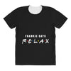 Frankie Says Relax All Over Women's T-shirt