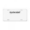 do you have costume License Plate