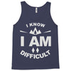 i know i am difficult ski mountain Tank Top