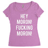 hey moron! 1 Women's Triblend Scoop T-shirt