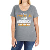 I Have Two Titles Dad And Arborist And I Rock Them Both Ladies Curvy T-Shirt