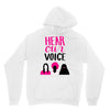 Women's March Hear Our Voice Unisex Hoodie