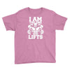 i am the one who lifts Youth Tee