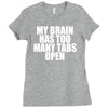 my brain has too many tabs open Ladies Fitted T-Shirt