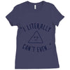 can't even Ladies Fitted T-Shirt