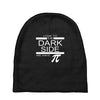 come to dark side we have pi Baby Beanies