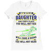 mess with my daughter and from a place Ladies Fitted T-Shirt