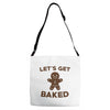 let's get baked Adjustable Strap Totes