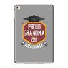 proud grandma of a 2018 graduate. iPad Mini 4
