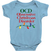 ocd obsessive christmas disorder Baby Onesie