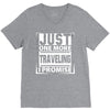 Just One More Traveling I Promise V-Neck Tee