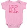 spring break forever Baby Onesie