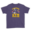 training to be gym master Youth Tee