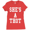 she's a thot   funny Ladies Fitted T-Shirt