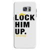 Lock Him Up Samsung Galaxy S7