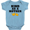 Kind As A Mother Baby Bodysuit