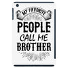 My Favorite People Call Me Brother iPad Mini