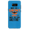 why do i swim why do you breath Samsung Galaxy S8