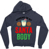 working on my santa body Zipper Hoodie