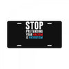 stop pretending your racism is patriotism License Plate