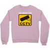 as seen on cctv chav rude,funny,cool,modern,fun Crewneck Sweatshirt